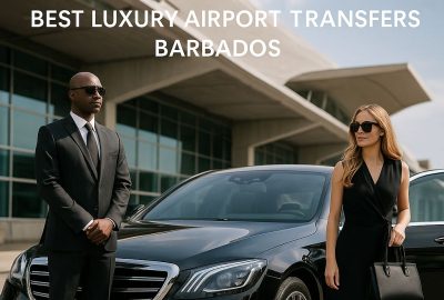 Best Luxury Airport Transfers Barbados & Exclusive Travel Services Like Fast Track Service
